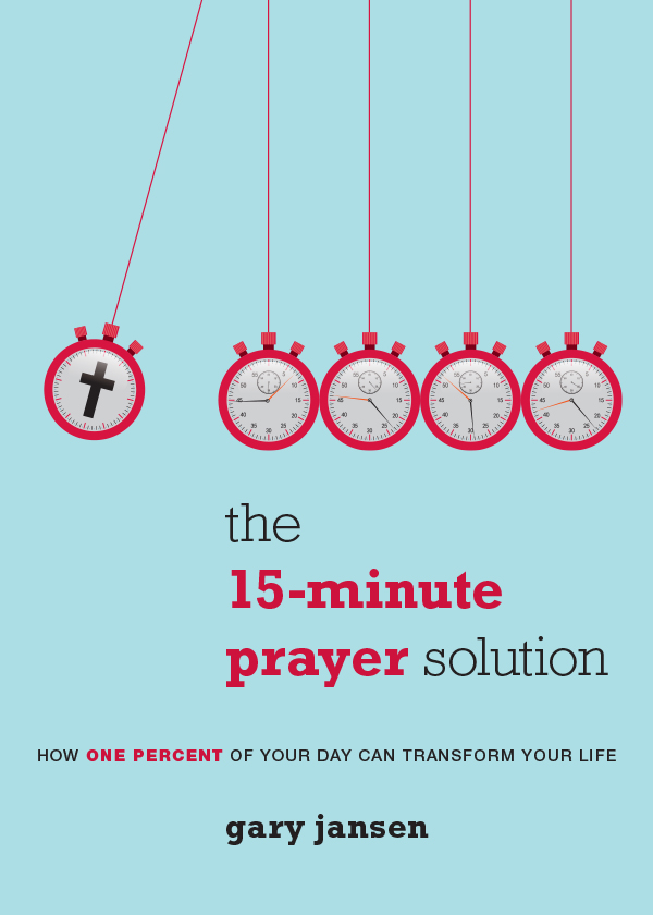 The 15-Minute Prayer Solution