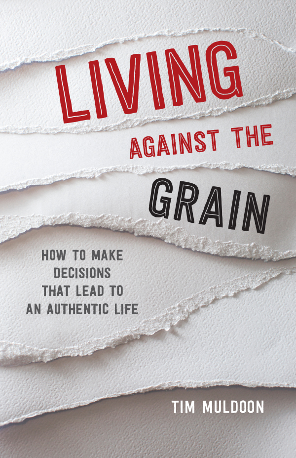 Living Against the Grain